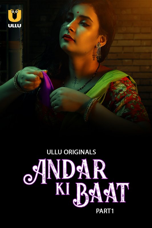 Andar Ki Baat (2023) Ullu S01 Part 1 